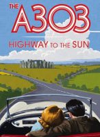 A303 Highway To The Sun