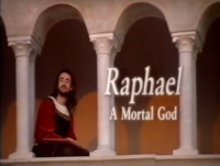 Raphael A Mortal God